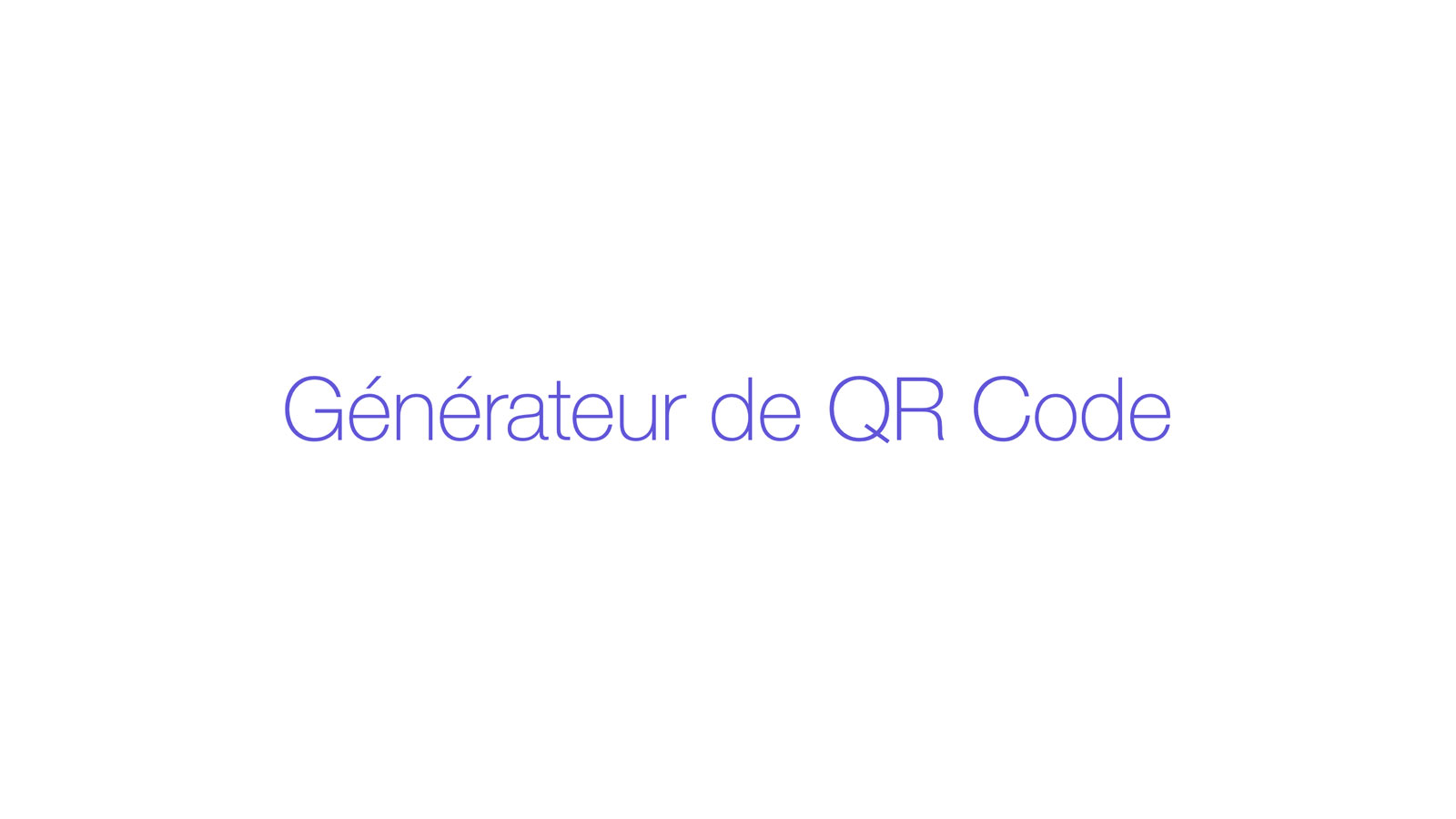 Générateur de QR Code