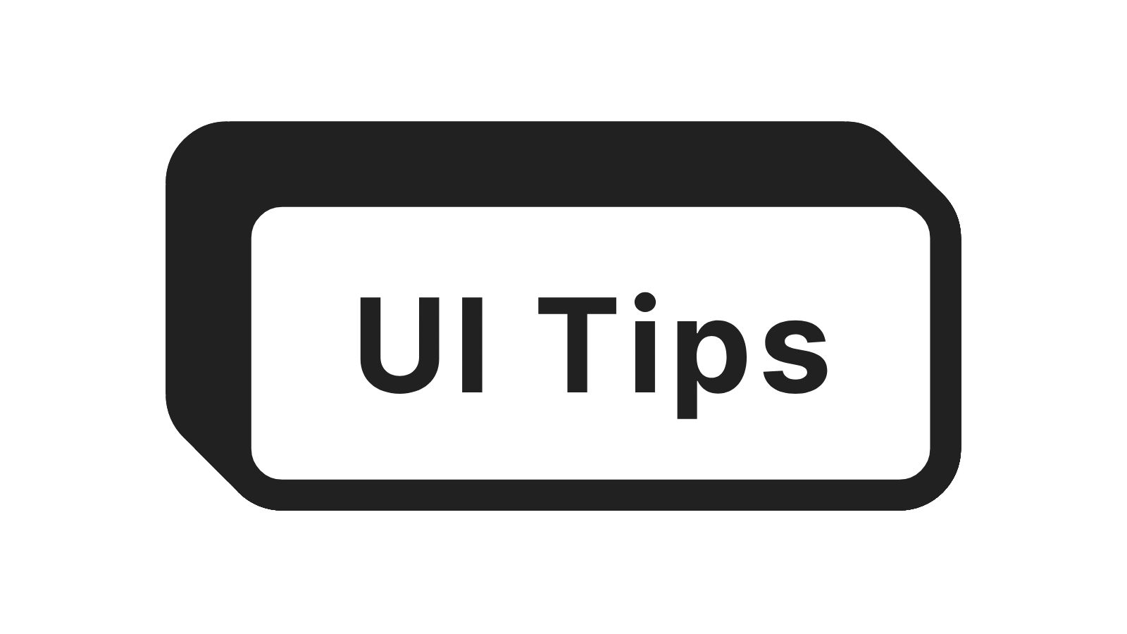 UI tips